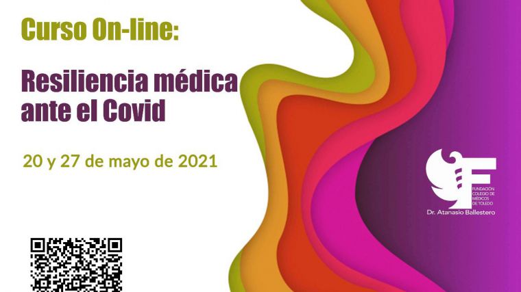 El Clegio de Médicos de Toledo organiza un nuevo curso online en mayo sobre 'Resiliencia Médica ante el Covid'
