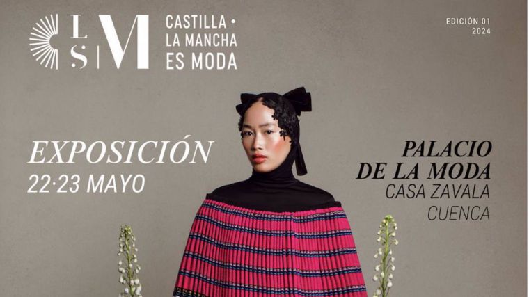 Diseñadores, artesanos y creadores tienen una cita en Cuenca con 'C-LM es moda'